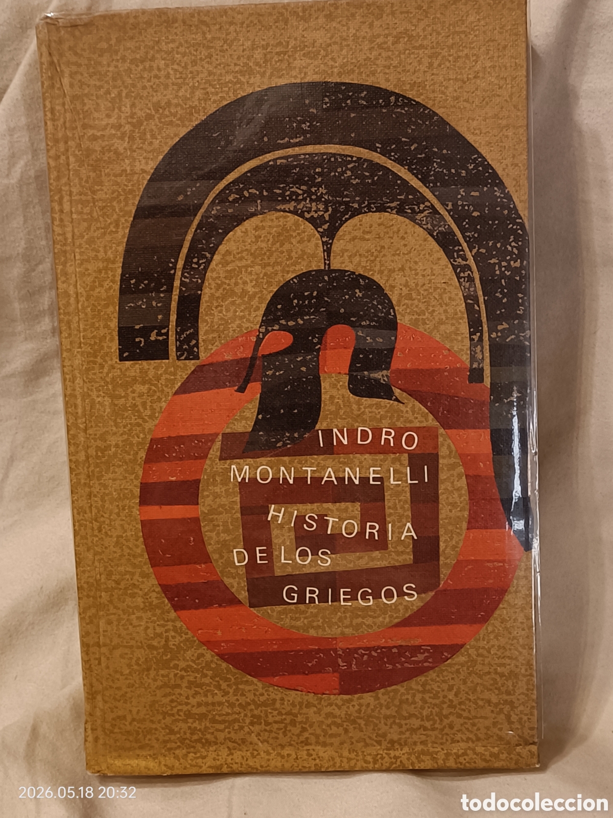 Libros de segunda mano: HISTORIA DE LOS GRIEGOS - INDRO MONTANELLI (C&Iacute;RCULO DE LECTORES) HISTORIA