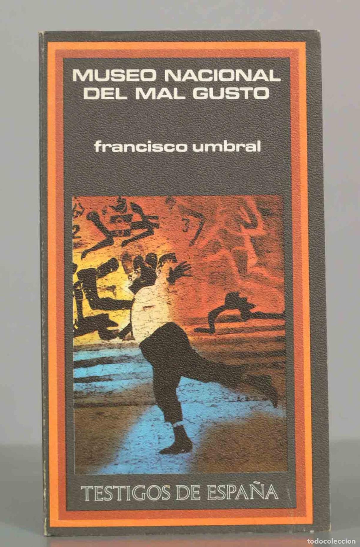 Libros de segunda mano: Museo nacional del mal gusto - Francisco Umbral - Plaza and Jan&eacute;s