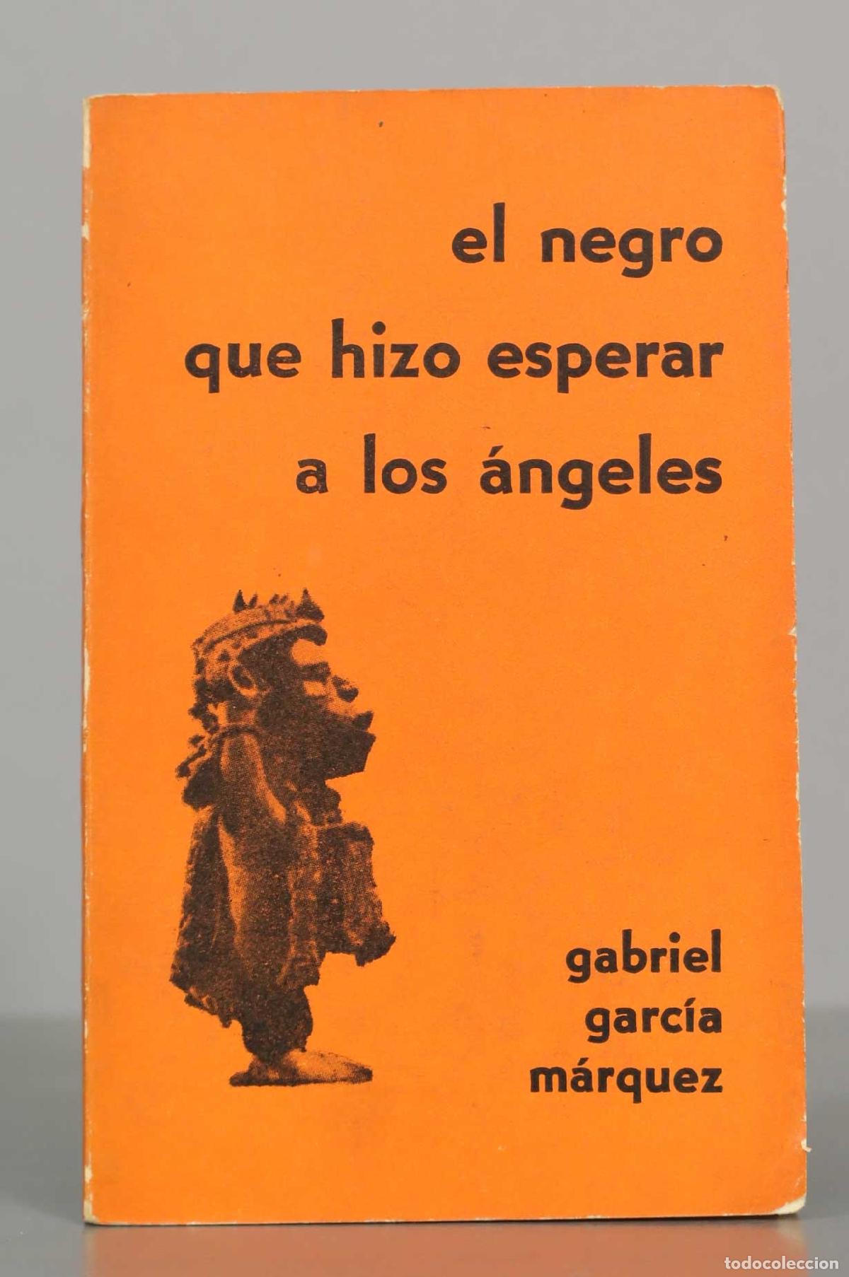 Libros de segunda mano: El negro que hizo esperar a los &aacute;ngeles - Gabriel Garc&iacute;a M&aacute;rquez - Ediciones Alfil