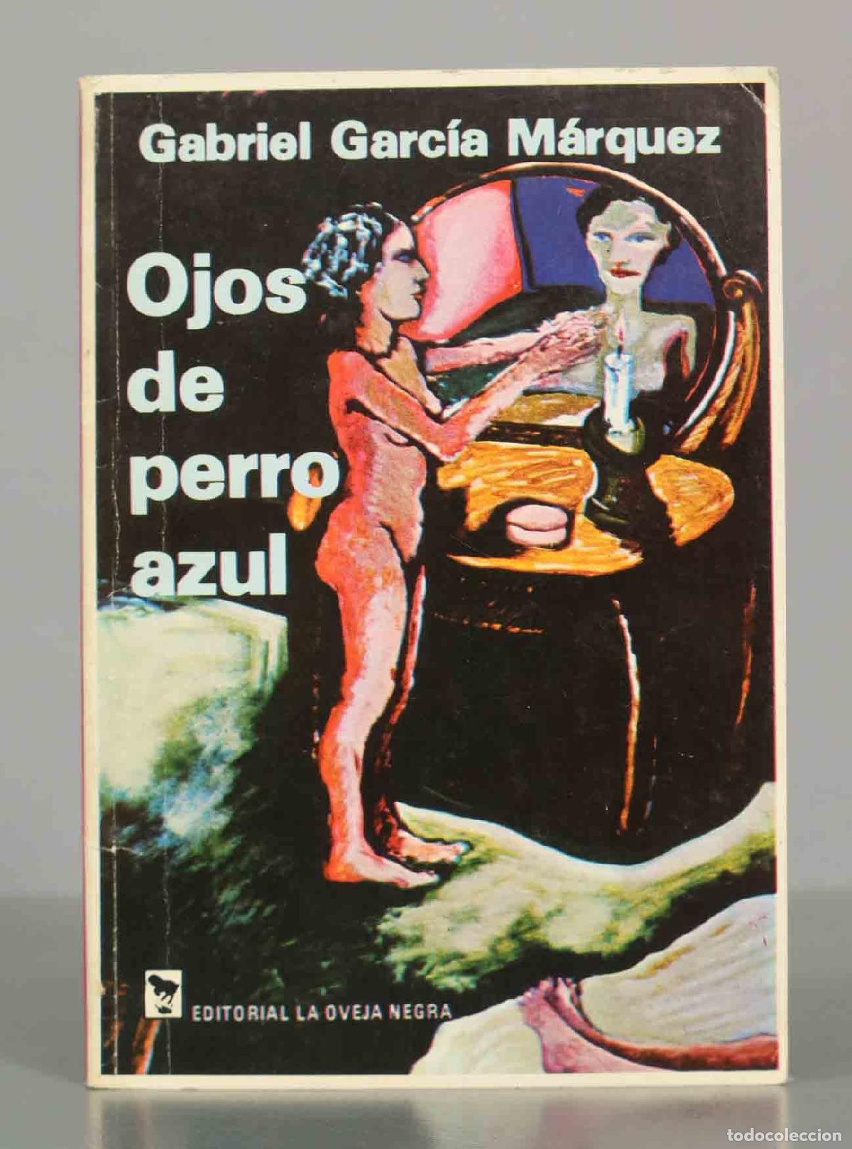 Libros de segunda mano: Ojos de perro azul - Gabriel Garc&iacute;a M&aacute;rquez - Editorial Oveja Negra