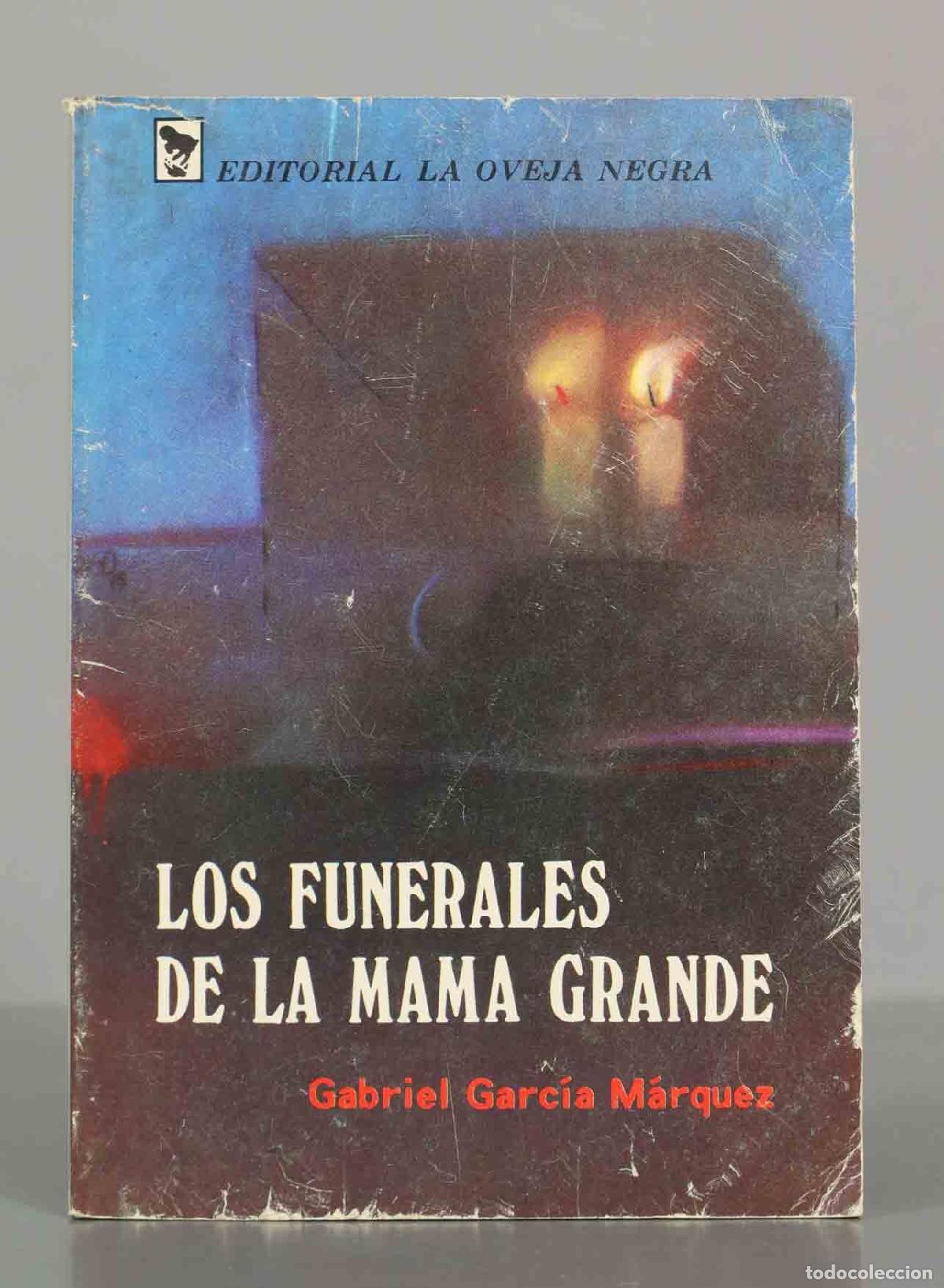 Libros de segunda mano: Los funerales de la Mam&aacute; Grande - Gabriel Garc&iacute;a M&aacute;rquez - Editorial La Oveja Negra