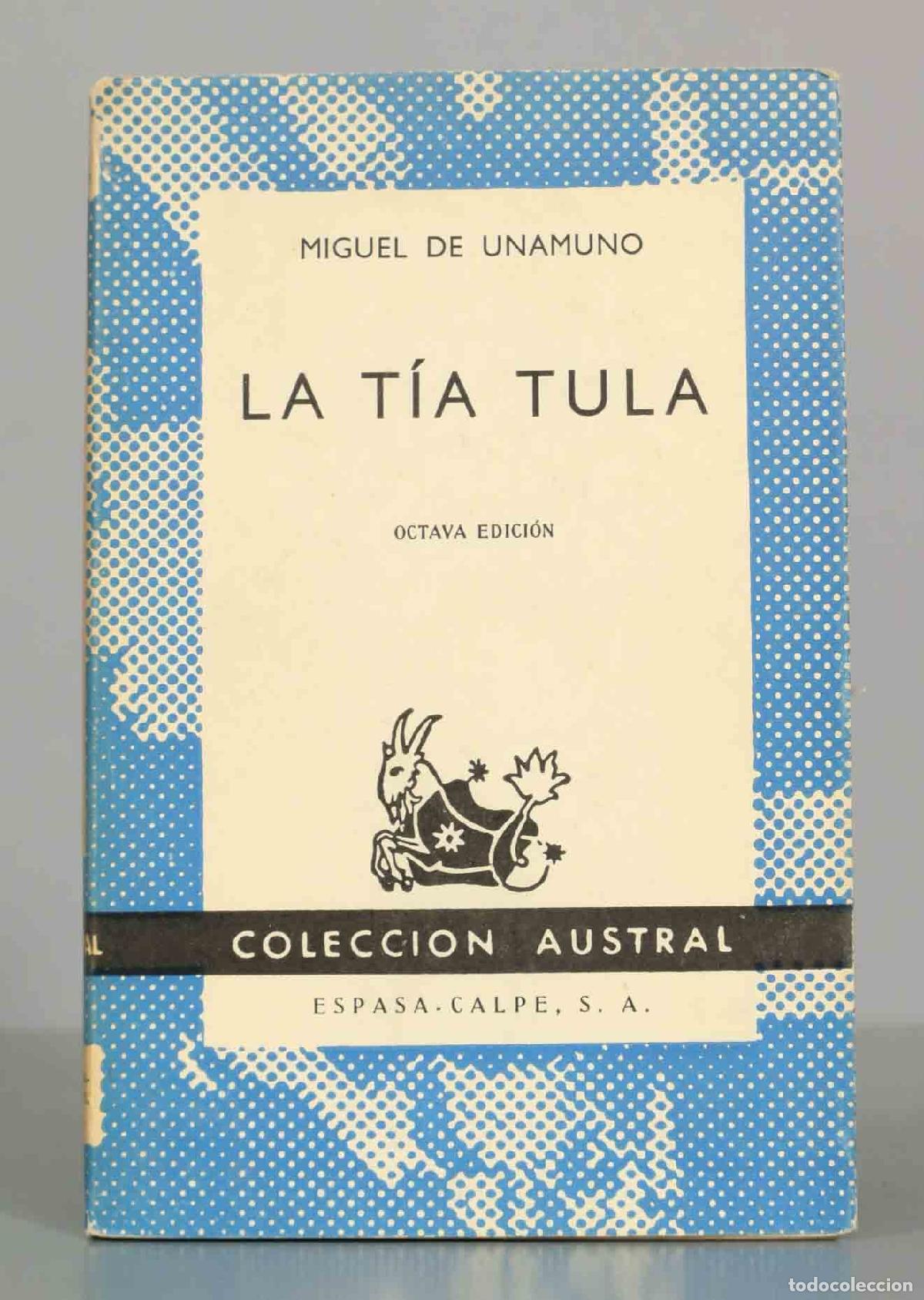 Libros de segunda mano: La t&iacute;a Tula - Miguel de Unamuno - Octava edici&oacute;n - Espasa-Calpe Austral
