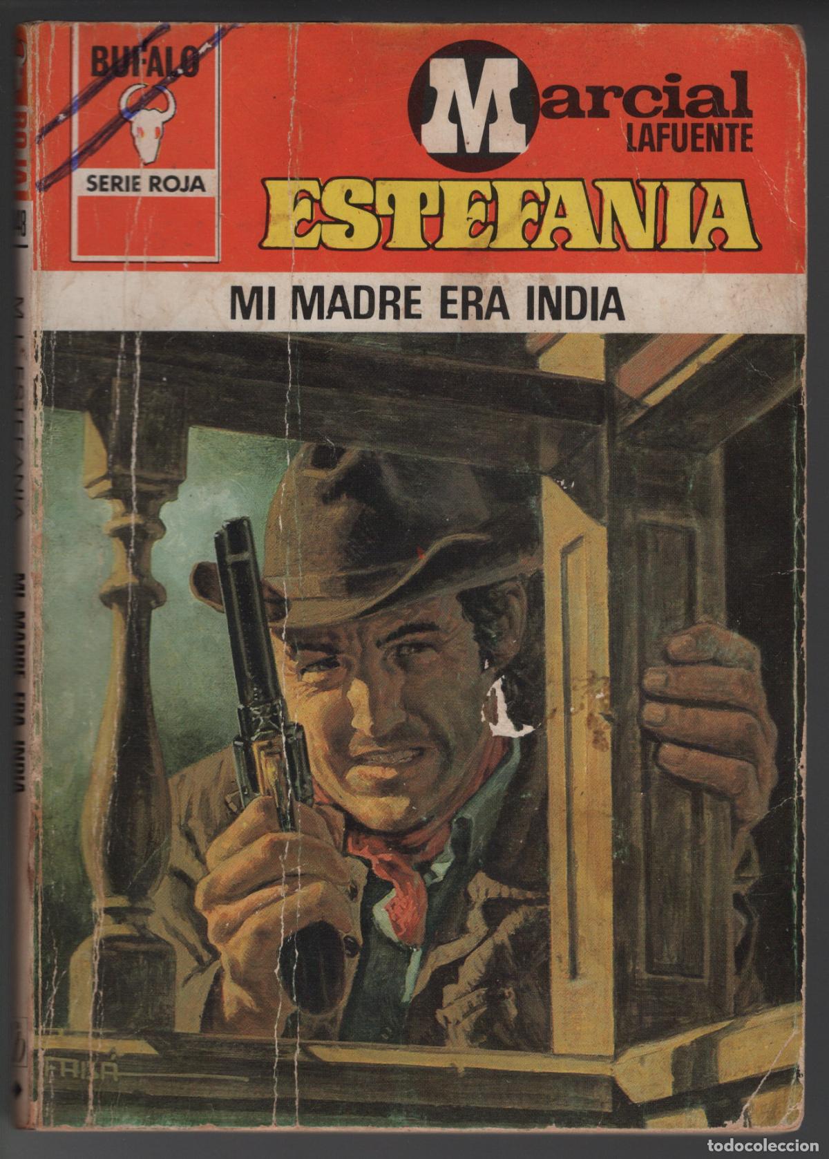 Libros de segunda mano: BUFALO ROJA 1448 - MI MADRE ERA INDIA - ESTEFANIA - BOLSILIBRO - ED. BRUGUERA