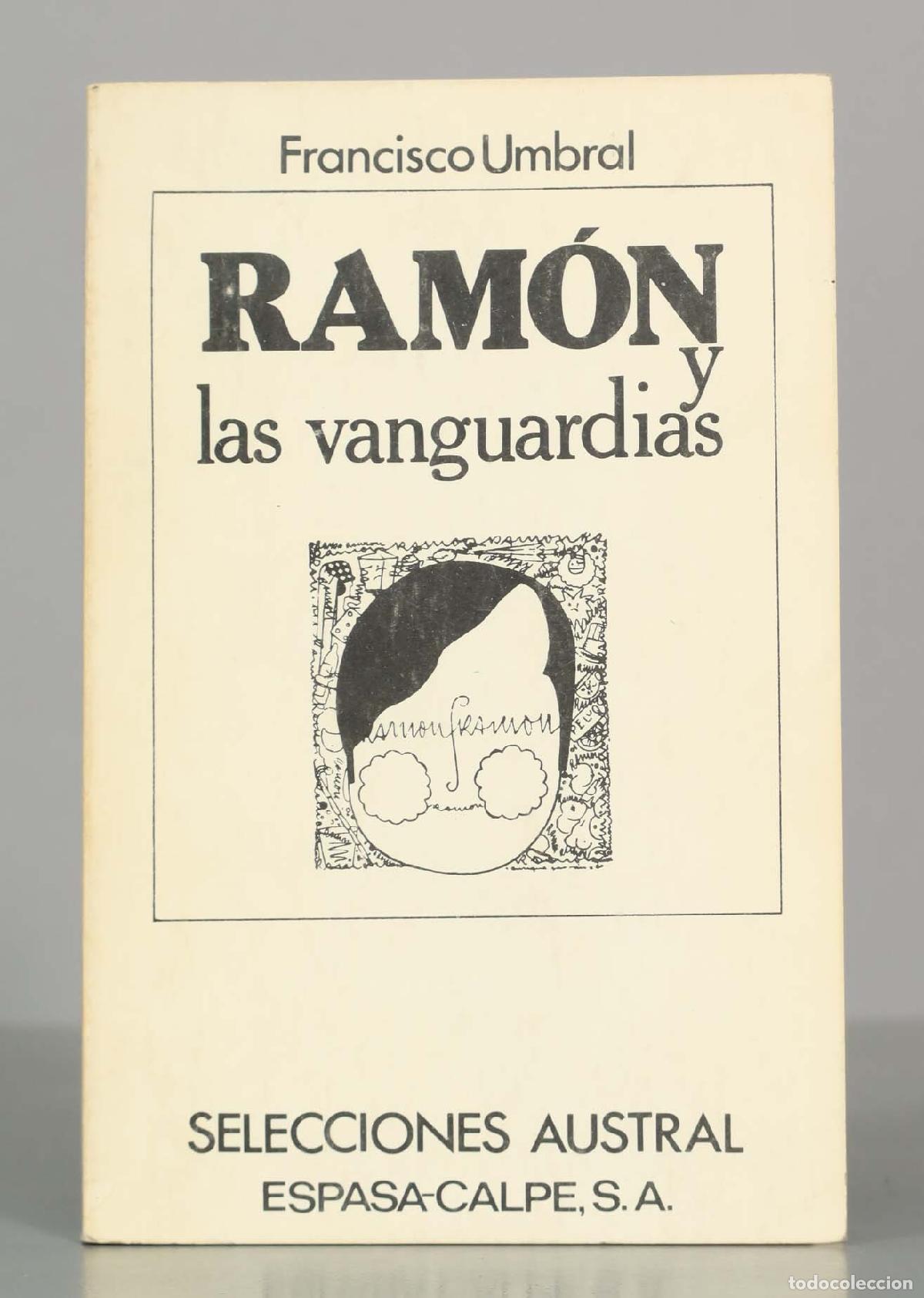 Libros de segunda mano: Ram&oacute;n y las vanguardias - Francisco Umbral - Selecciones Austral Espasa-Calpe