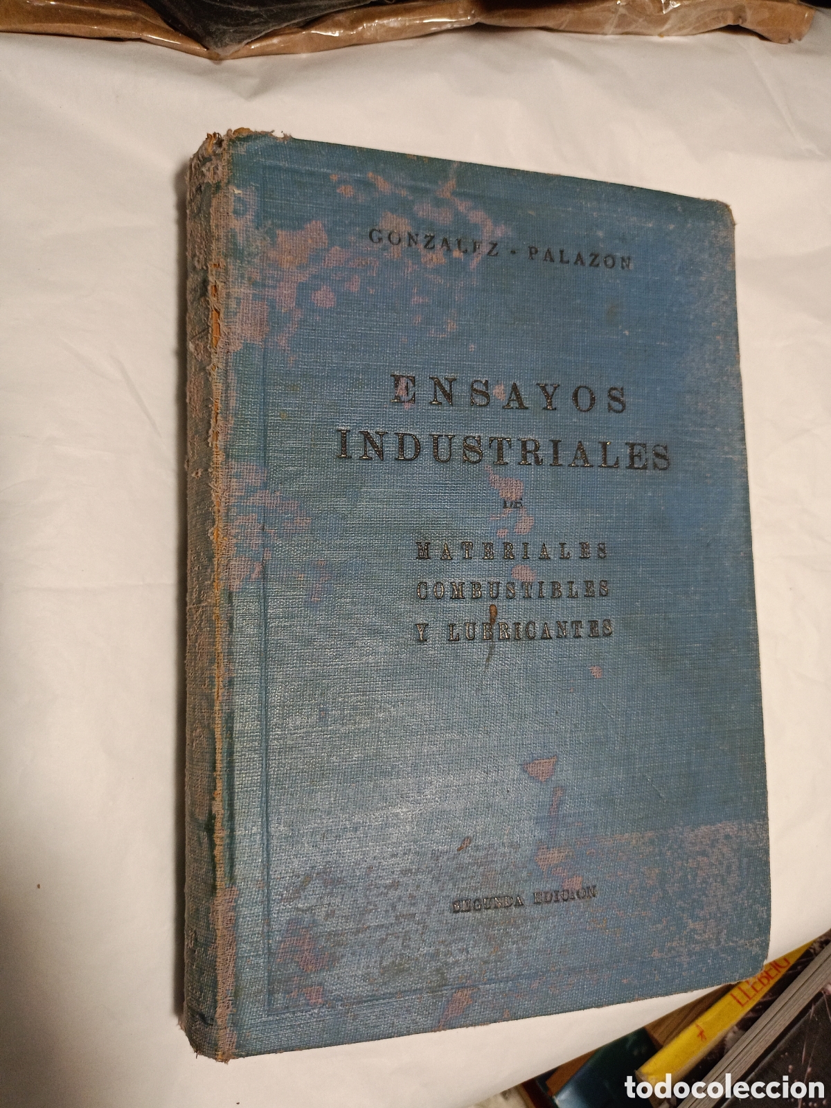 Gebrauchte B&uuml;cher: Ensayos Industriales de materiales combustibles y lubricantes