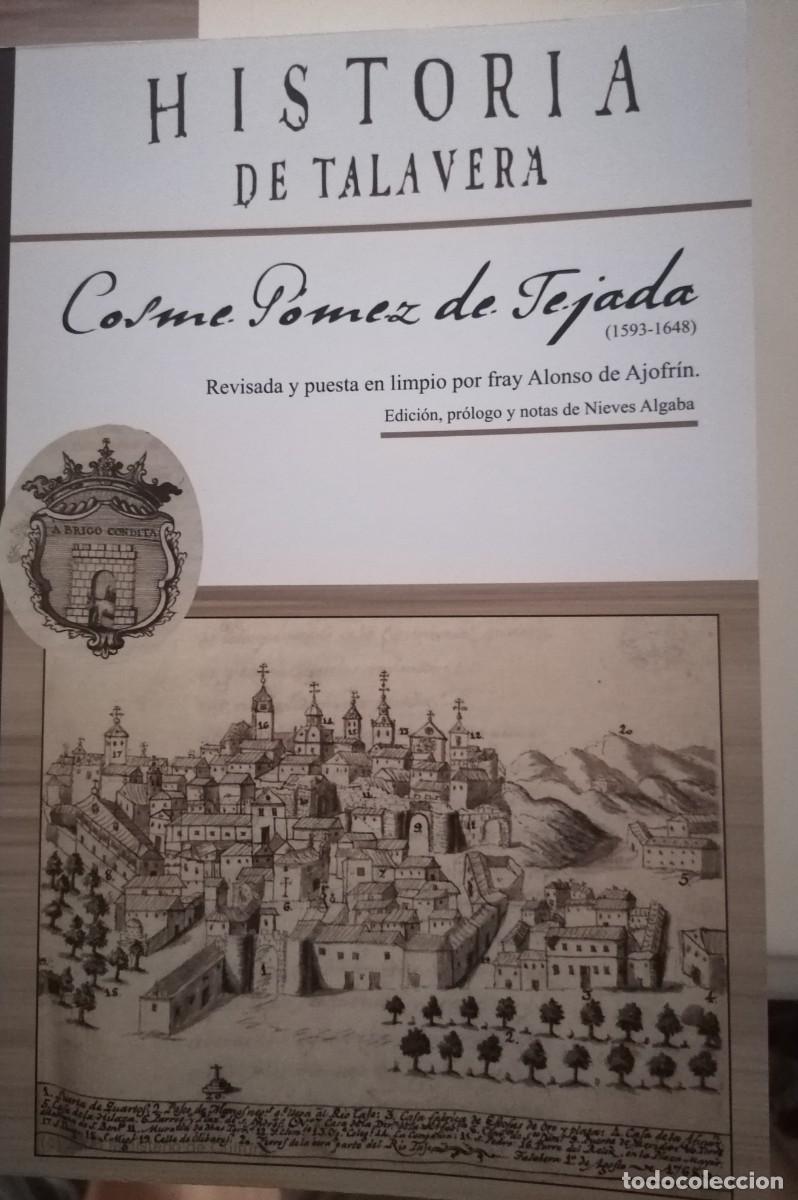 Libros de segunda mano: Cosme G&oacute;mez de Tejada, Historia de Talavera, 2023