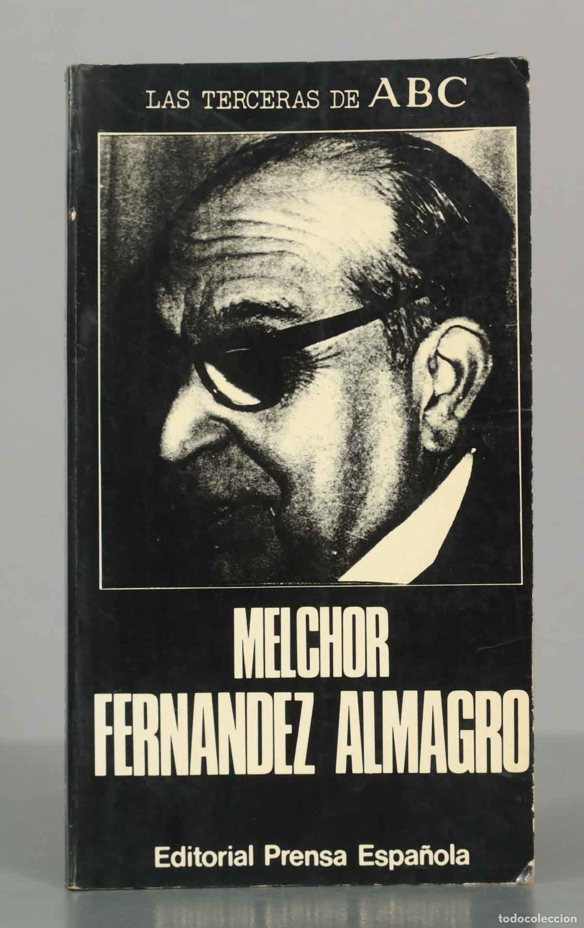 Libros de segunda mano: Las terceras de ABC - Melchor Fern&aacute;ndez Almagro - Editorial Prensa Espa&ntilde;ola