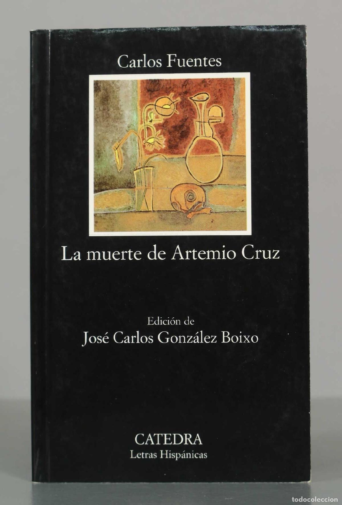 Libros de segunda mano: La muerte de Artemio Cruz - Carlos Fuentes - Editorial C&aacute;tedra
