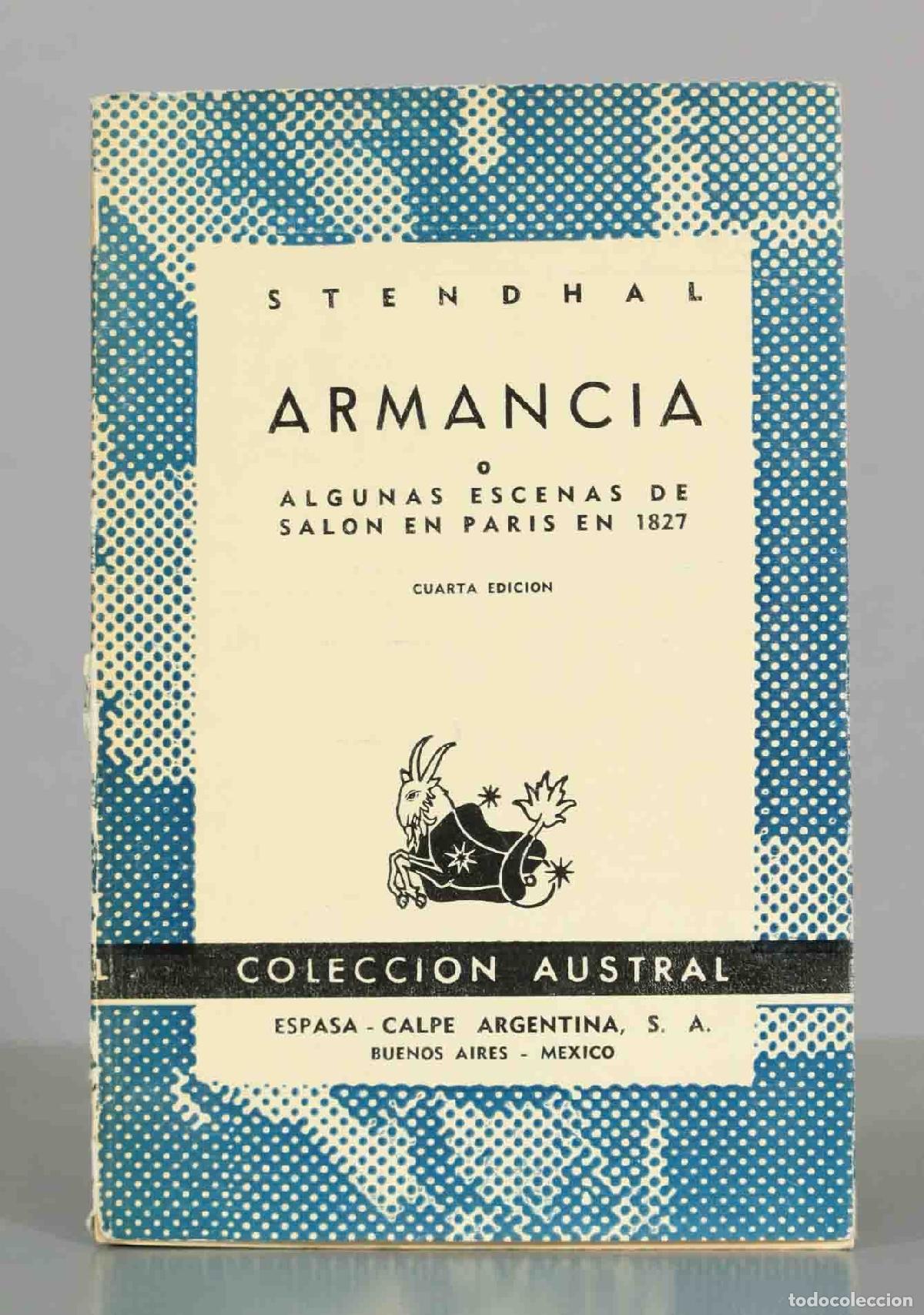 Libros de segunda mano: Armancia o algunas escenas de salon en paris - Stendhal - Colecci&oacute;n Austral - Espasa-Calpe