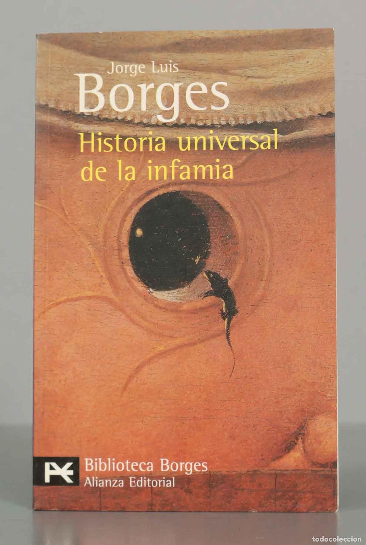 Libros de segunda mano: Historia universal de la infamia - Jorge Luis Borges - Alianza Editorial - Foto 1