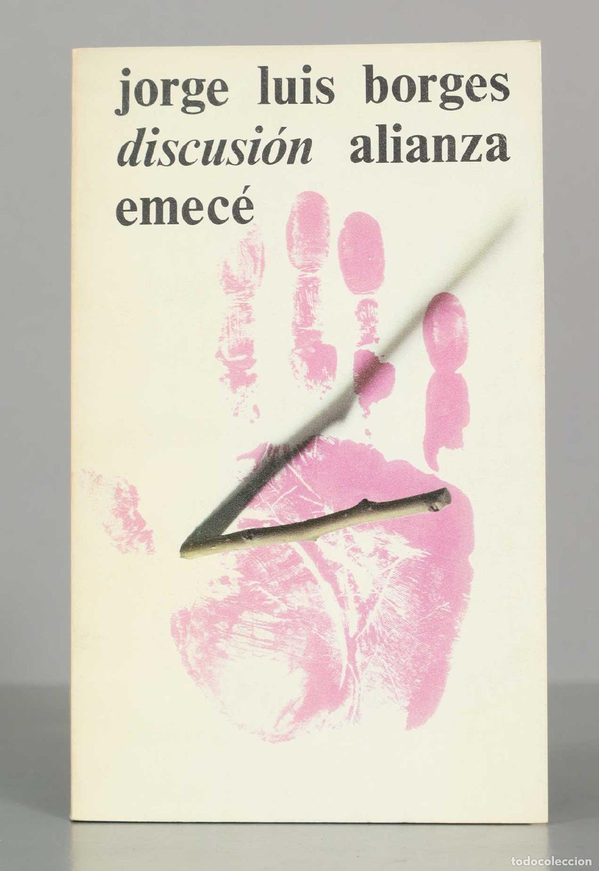 Libros de segunda mano: Discusi&oacute;n - Jorge Luis Borges - Alianza Emec&eacute;