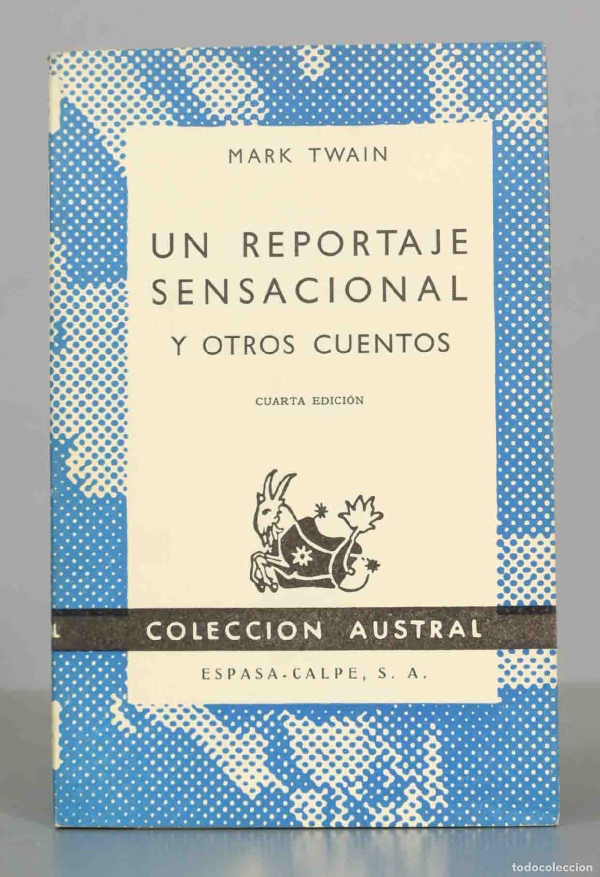 Libros de segunda mano: Un reportaje sensacional y otros cuentos - Mark Twain - Espasa-Calpe Austral