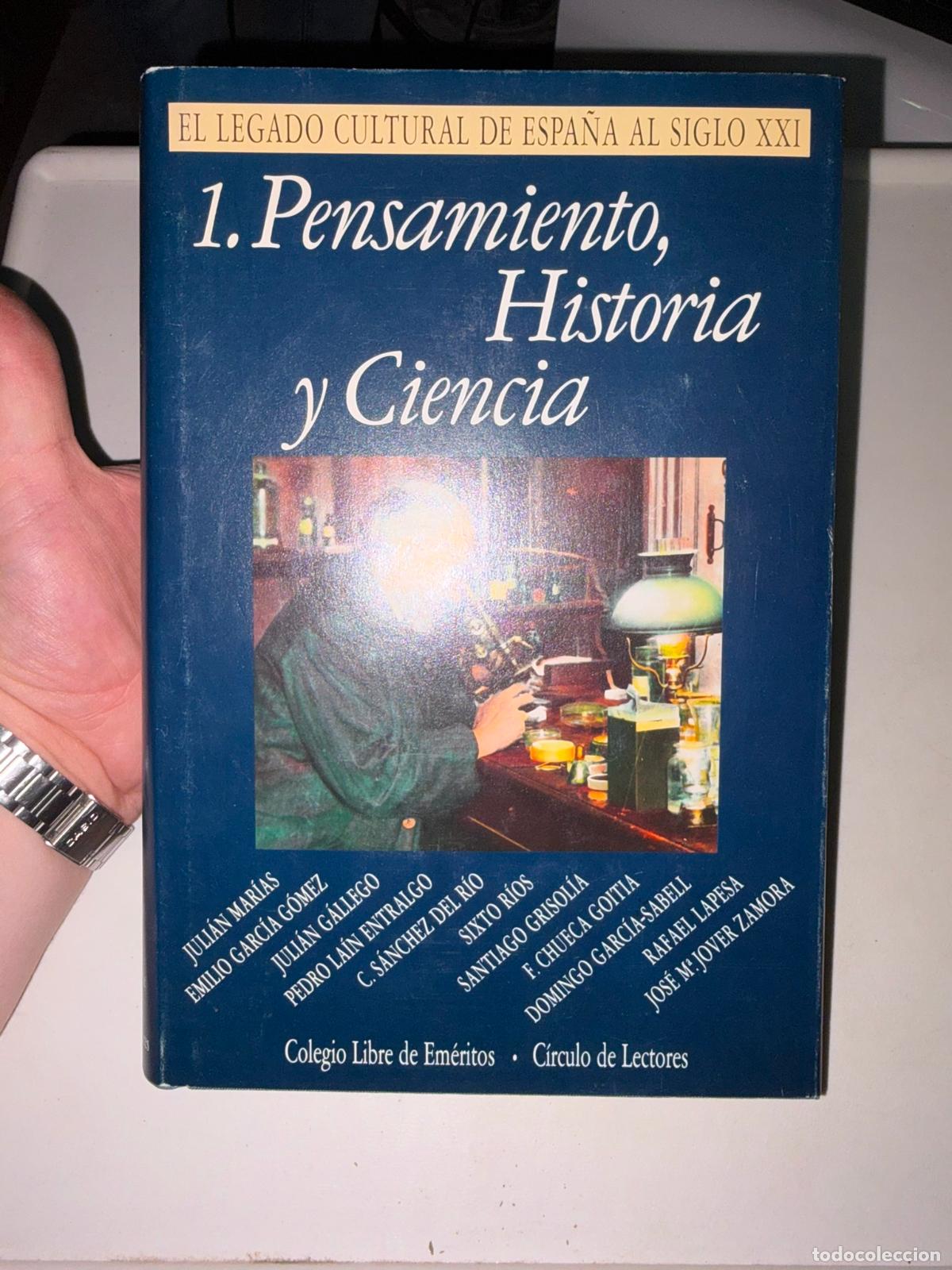 Libros de segunda mano: PENSAMIENTO, HISTORIA Y CIENCIA. EL LEGADO CULTURAL DE ESPA&Ntilde;A AL SIGLO XXI.