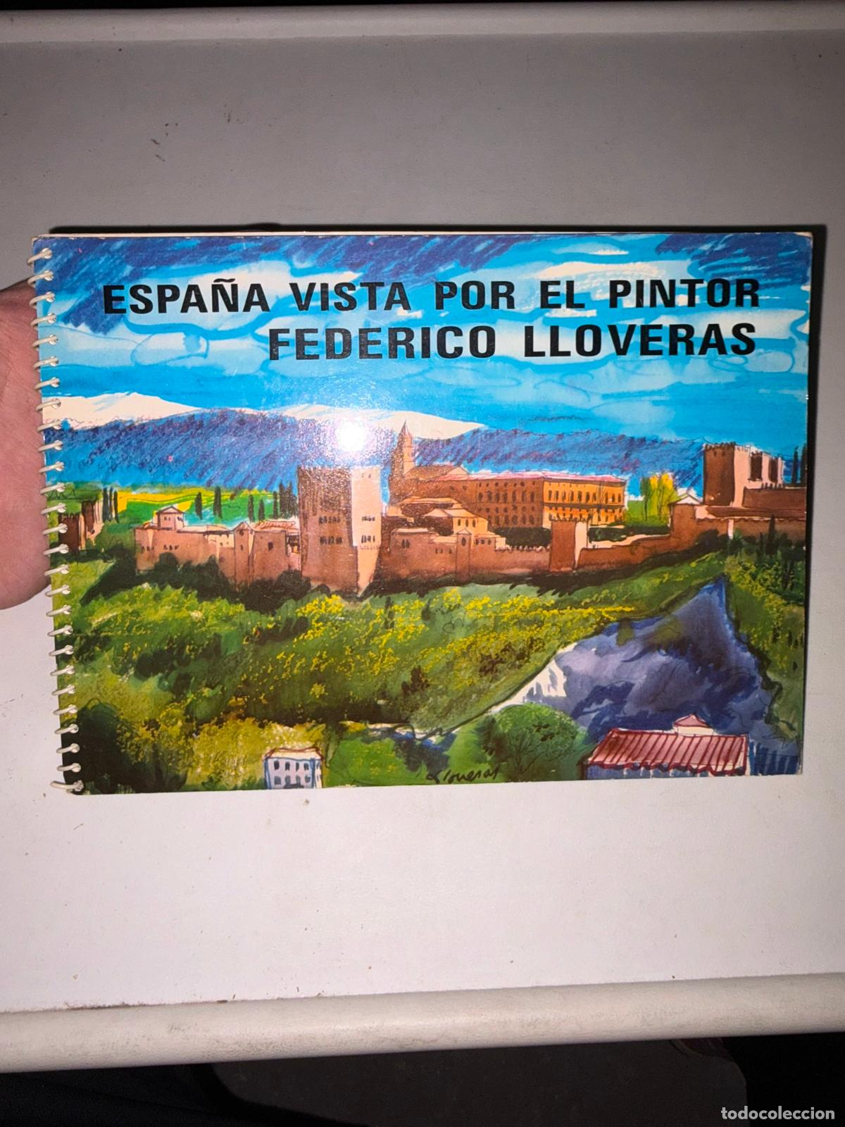 Libros de segunda mano: ESPA&Ntilde;A VISTA POR EL PINTOR FEDERICO LLOVERAS - 56 OBRAS DE ARTE - CAT&Aacute;LOGO