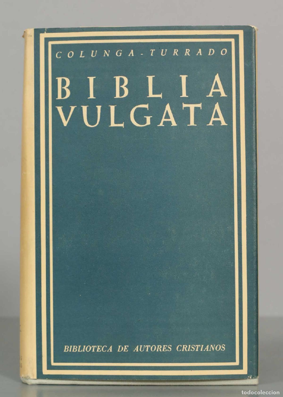 Libros de segunda mano: Biblia Vulgata - Alberto Colunga, Lorenzo Turrado - Biblioteca de Autores Cristianos. 1965