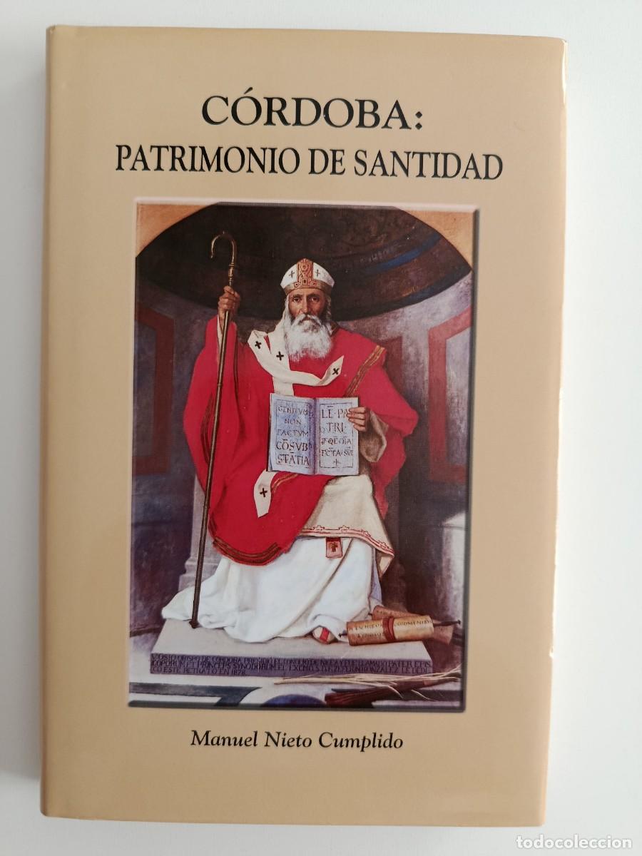 Livros em segunda m&atilde;o: C&Oacute;RDOBA PATRIMONIO DE SANTIDAD. MANUEL NIETO CUMPLIDO. CABILDO DE LA CATEDRAL. 2004