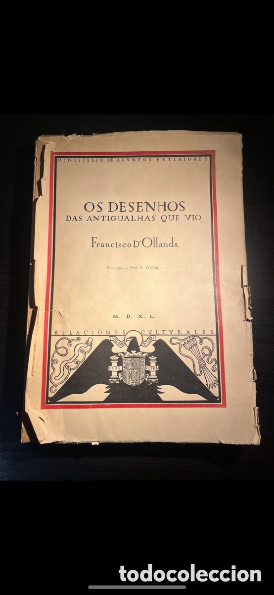 Livres d'occasion: DISE&Ntilde;OS DE LAS ANTIG&Uuml;EDADES QUE VIO. FRANCISCO D'OLLANDA. OS DESENHOS DAS ANTIGUALHAS QUE VIO. 1940