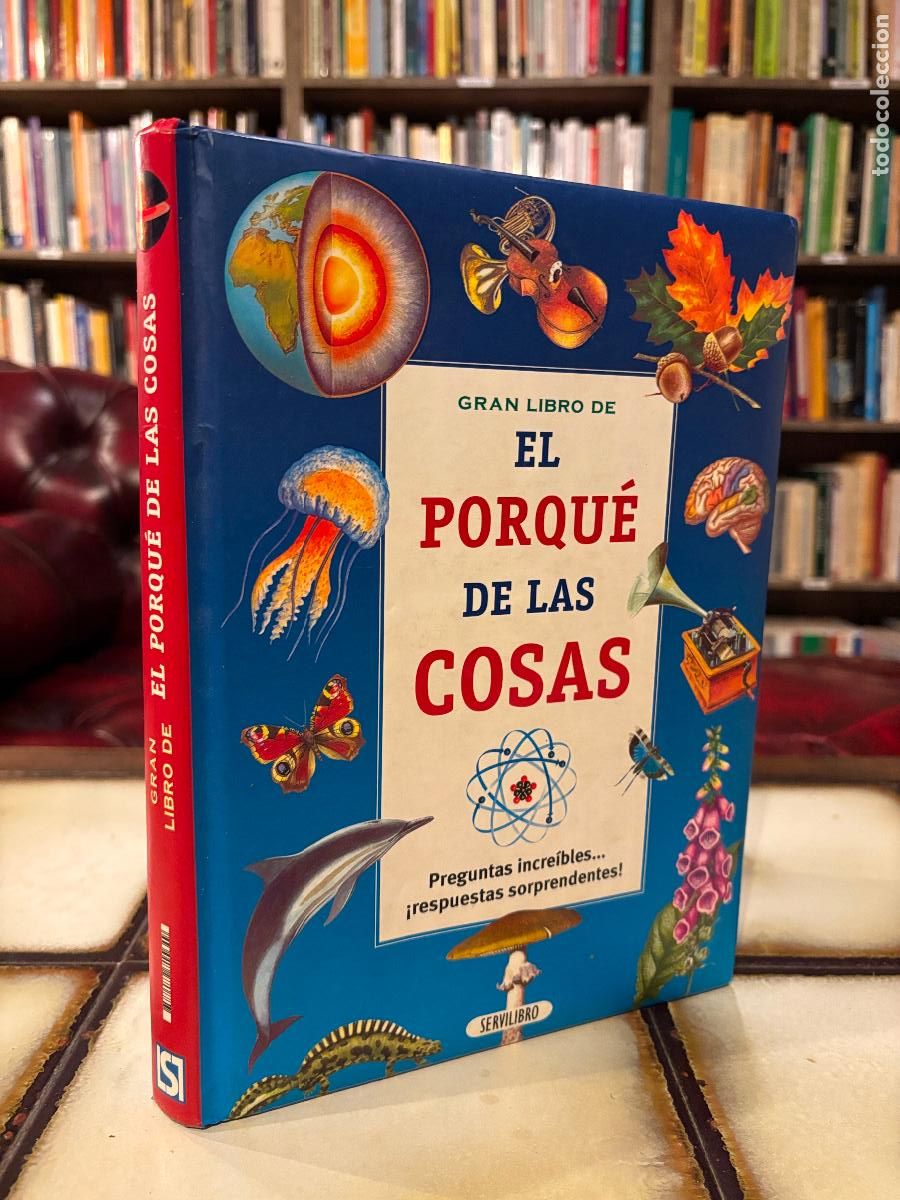 Libros de segunda mano: El gran libro de el porqu&eacute; de las cosas. PEDIDO M&Iacute;NIMO 5&euro;