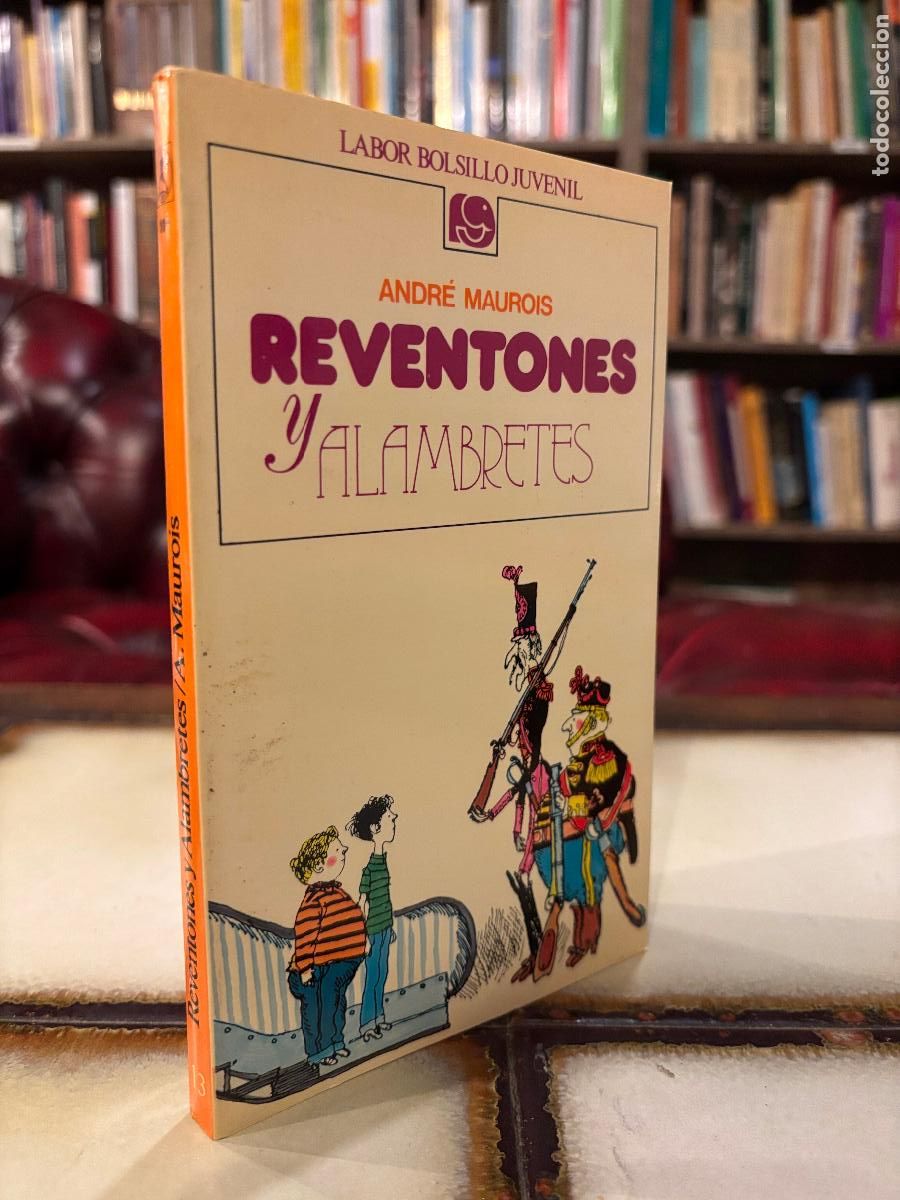 Libros de segunda mano: Reventones y alambretes. Andr&eacute; Maurois. PEDIDO M&Iacute;NIMO 5&euro;