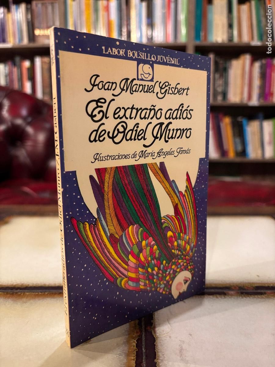 Libros de segunda mano: El extra&ntilde;o adi&oacute;s de Odiel Munro. Joan Manuel Gisbert. PEDIDO M&Iacute;NIMO 5&euro;