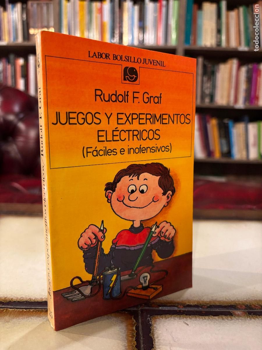 Libros de segunda mano: Juegos y experimentos el&eacute;ctricos. Rudolf F. Garf. PEDIDO M&Iacute;NIMO 5&euro;
