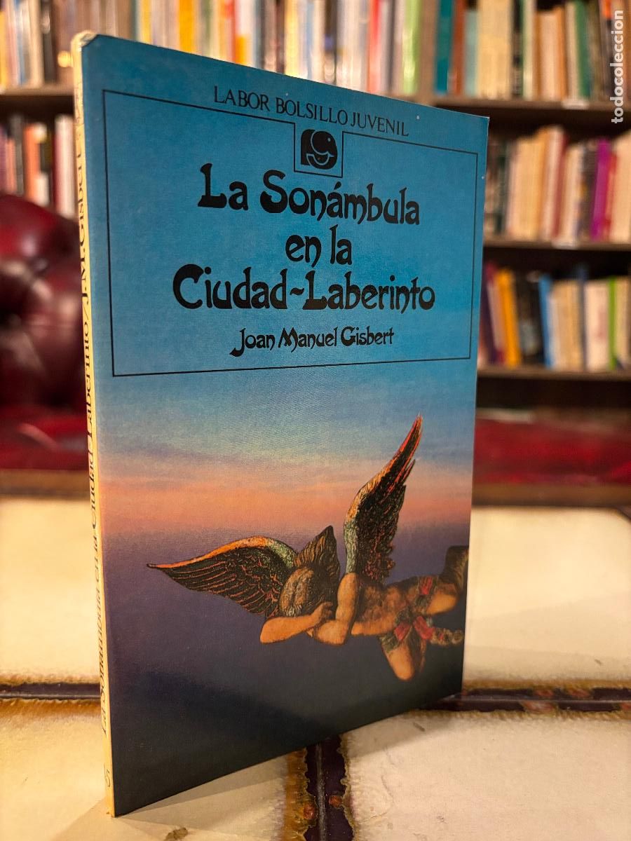 Libros de segunda mano: La son&aacute;mbula en la ciudad-laberinto. Joan Manuel Gisbert. PEDIDO M&Iacute;NIMO 5&euro;