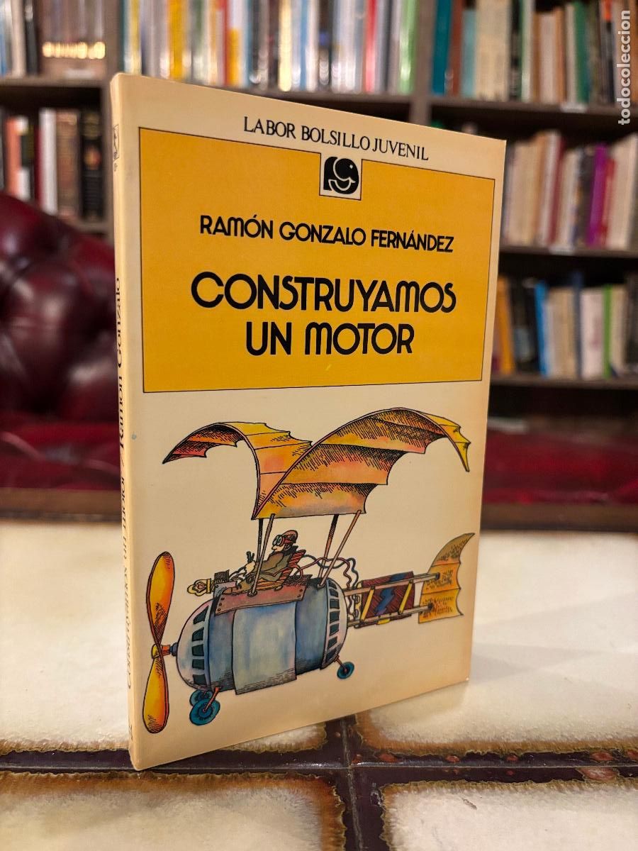Libros de segunda mano: Construyamos un motor. Ram&oacute;n Gonzalo Fern&aacute;ndez. PEDIDO M&Iacute;NIMO 5&euro;