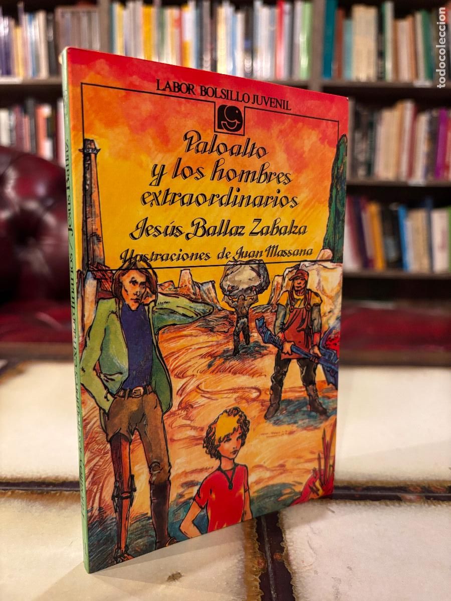 Libros de segunda mano: Paloalto y los hombres extraordinarios. Ilustraciones de Juan Massana. PEDIDO M&Iacute;NIMO 5&euro;