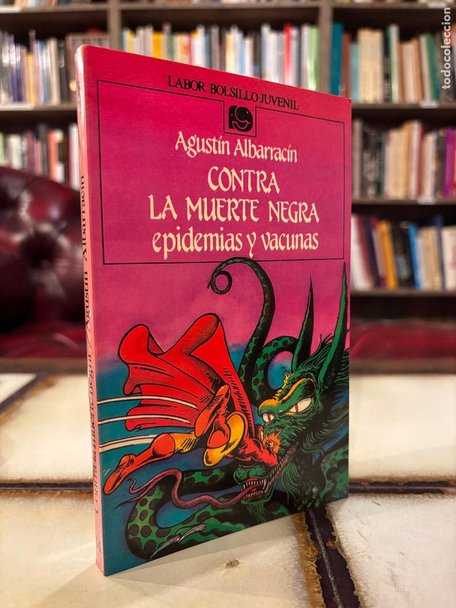 Libros de segunda mano: Contra la muerte negra. Epidemias y vacunas. Agust&iacute;n Albarrac&iacute;n. PEDIDO M&Iacute;NIMO 5&euro;