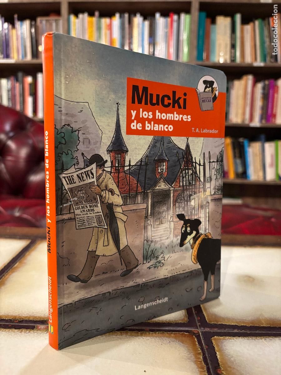 Libros de segunda mano: Mucki y los hombres de blanco. T. A. Labrador.