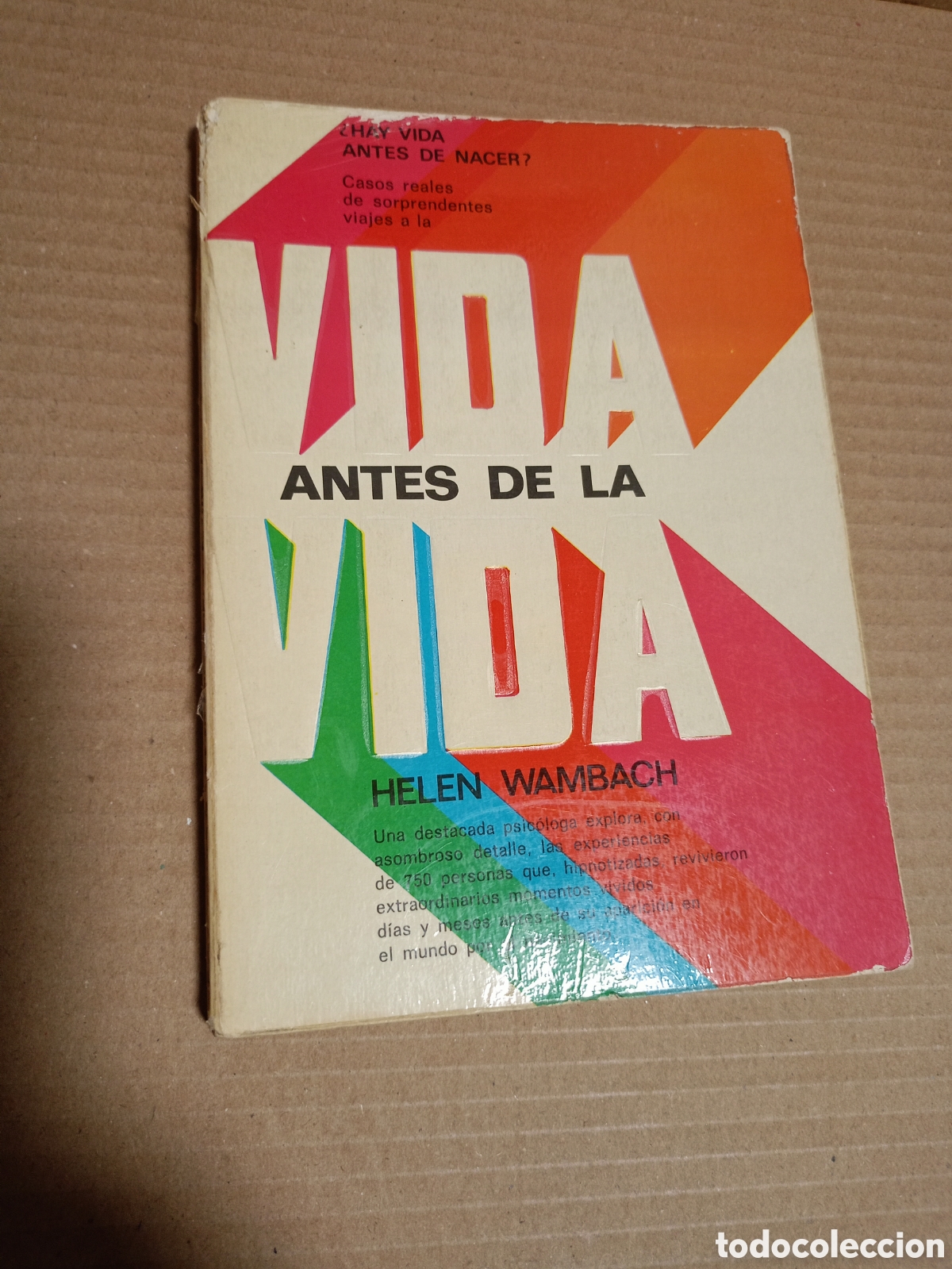 Libros de segunda mano: Vida Antes de la Vida, por Helen Wambach (Edaf, 1979). Colecci&oacute;n Nuevos Temas.