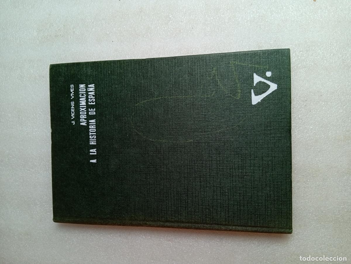 Libros de segunda mano: APROXIMACI&Oacute;N A LA HISTORIA DE ESPA&Ntilde;A - J. VICENS VIVES