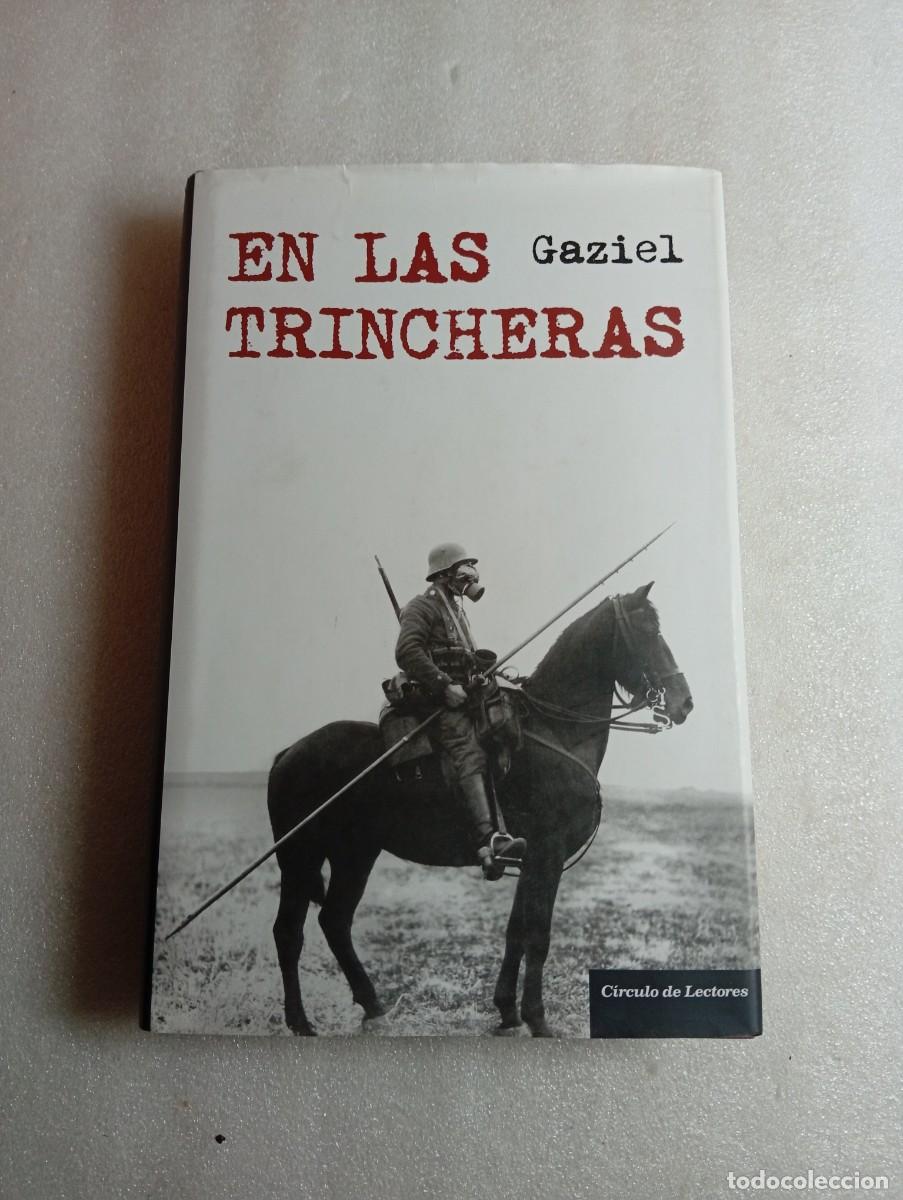 Libros de segunda mano: GAZIEL : EN LAS TRINCHERAS - PRIMERA GUERRA MUNDIAL
