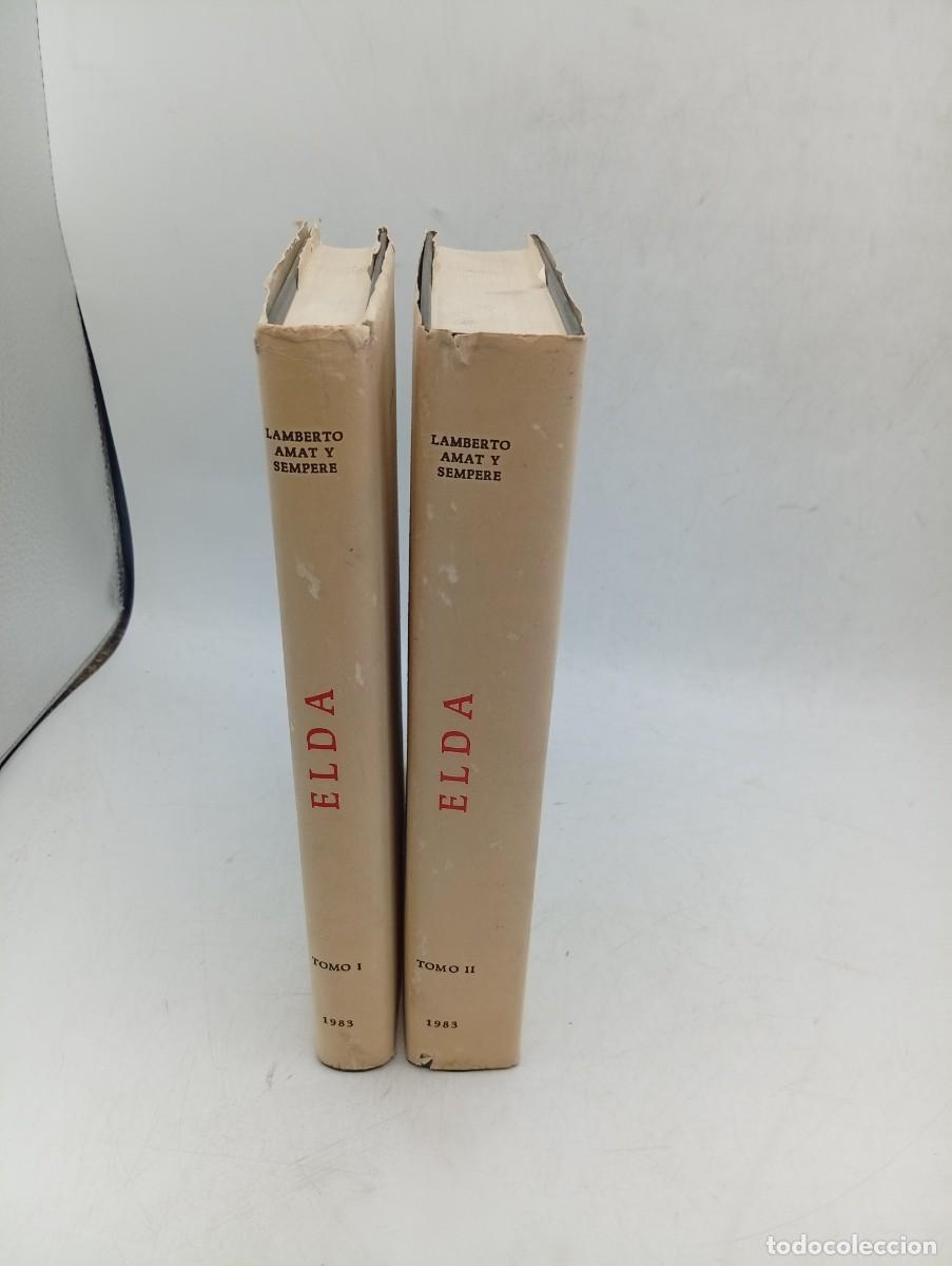 Libros de segunda mano: ELDA. TOMO I Y II. LAMBERTO AMAT Y SEMPERE. UNIVERSIDAD DE ALICANTE. 1983. PAGS : 2420/434.