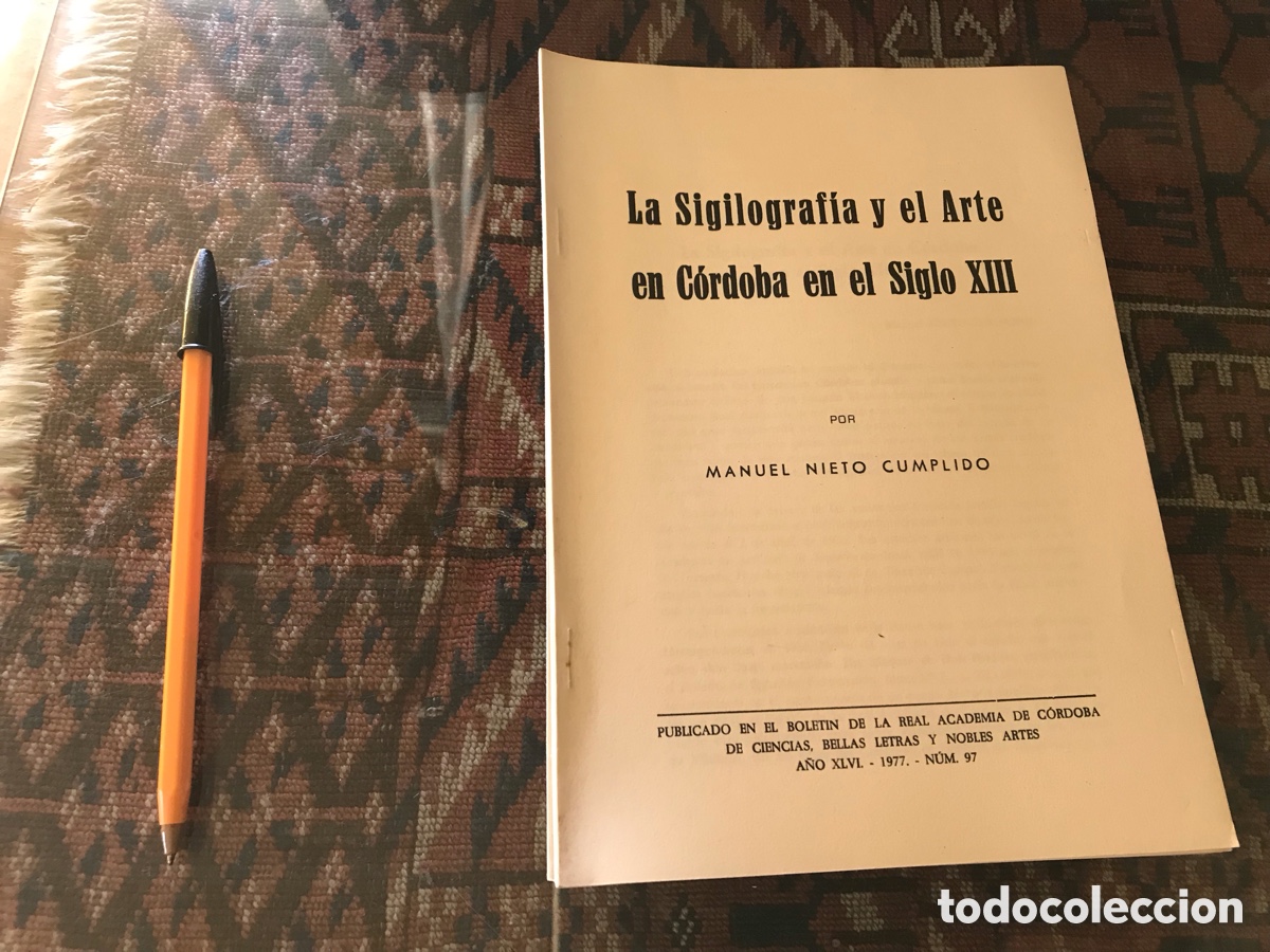 Libros de segunda mano: La sigilograf&iacute;a y el arte en C&oacute;rdoba en el siglo XIII. Manuel Nieto Cumplido