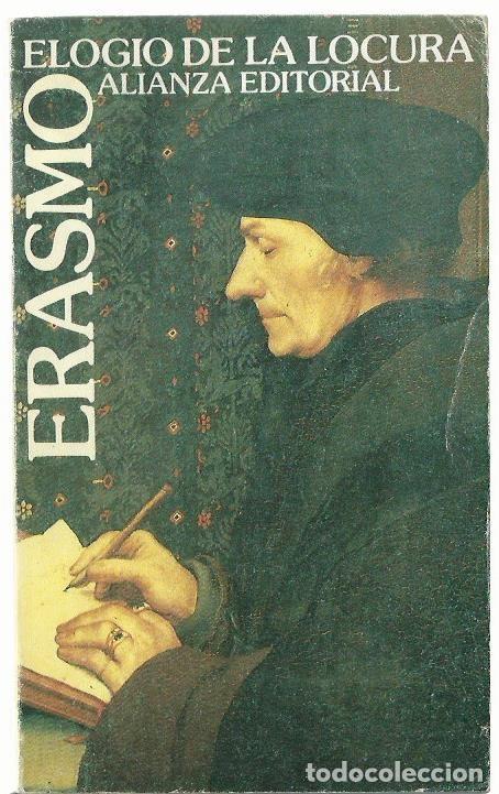 Libros de segunda mano: ERASMO DE ROTTERDAM: Elogio de la locura. (Edici&oacute;n de Pedro Rodr&iacute;guez Santidri&aacute;n. Alianza Ed., 1986)