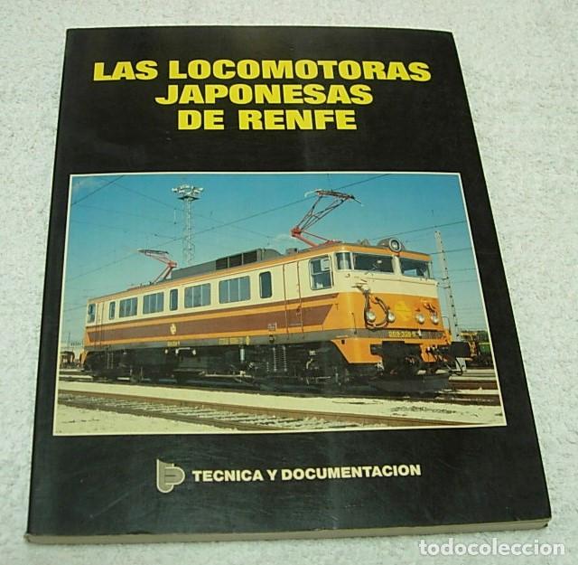 Livres d'occasion: Libro LAS LOCOMOTORAS JAPONESAS DE RENFE 1&ordf; Edici&oacute;n Enero 1987 Raro !!