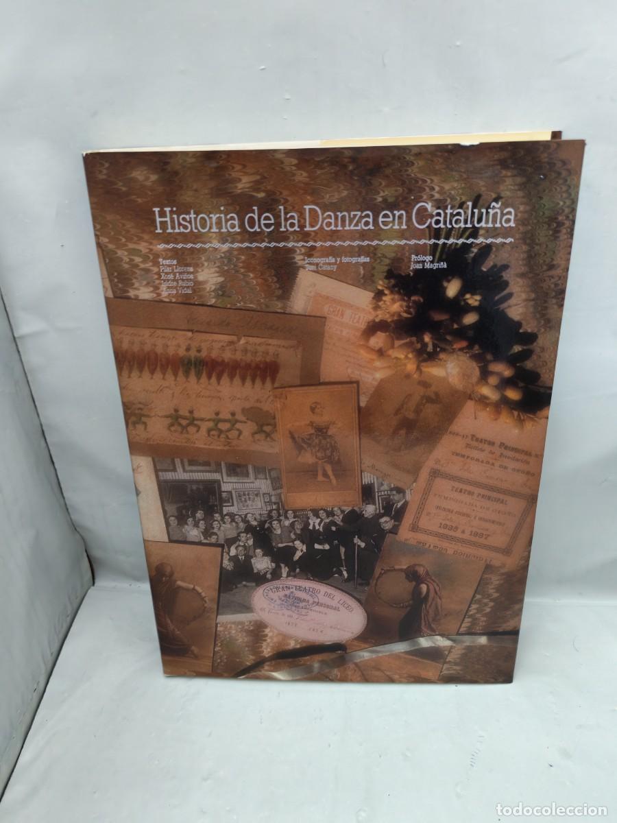 Libros de segunda mano: Historia de la danza en Catalu&ntilde;a (edici&oacute;n especial de 5000 ejemplares, EN CASTELLANO)