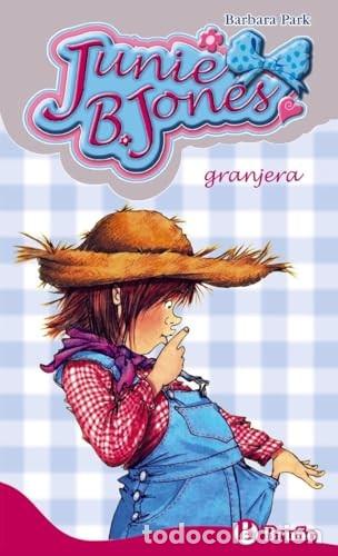 Libros de segunda mano: Junie B. Jones, Granjera - Park, Barbara - Editorial Bru&ntilde;o - Junie B. Jones, N&ordm; 16