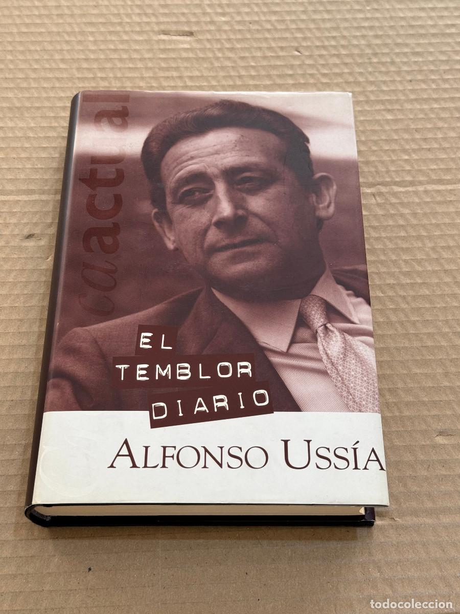 Libros de segunda mano: ALFONSO USSIA / EL TEMBLOR DIARIA / 1&ordf; PRIMERA EDICION / SOCIEDAD ESPAÑOLA / AÑOS 90 SIGLO XX