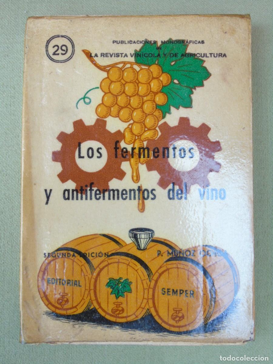 Libros de segunda mano: FERMENTOS Y ANTIFERMENTOS DEL VINO. REVISTA VINICOLA N&ordm;29. PROYECTO MU&Ntilde;OZ OCHOA. 1956