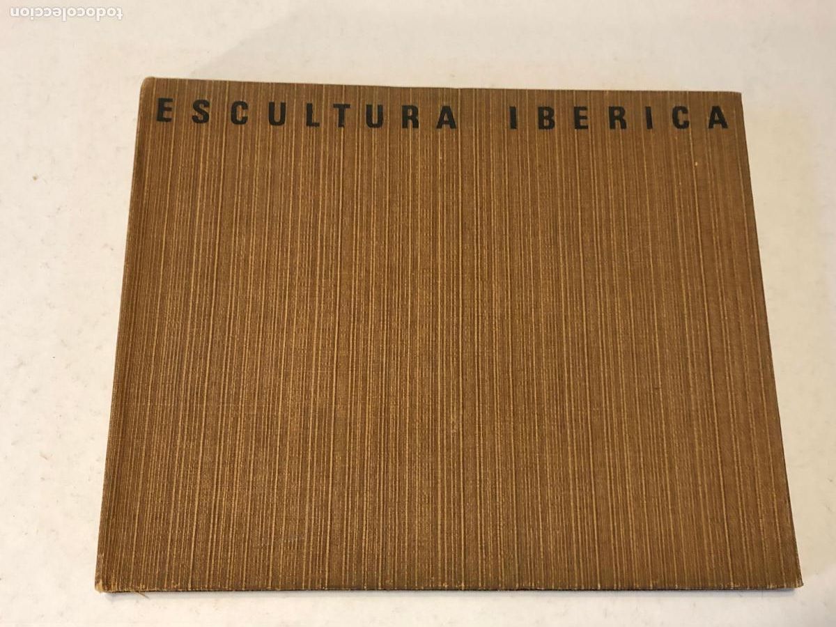 Libros de segunda mano: Escultura Ib&eacute;rica - Juan A. Gaya Nu&ntilde;o - Editorial Aguilar 1964 (Tela Editorial)