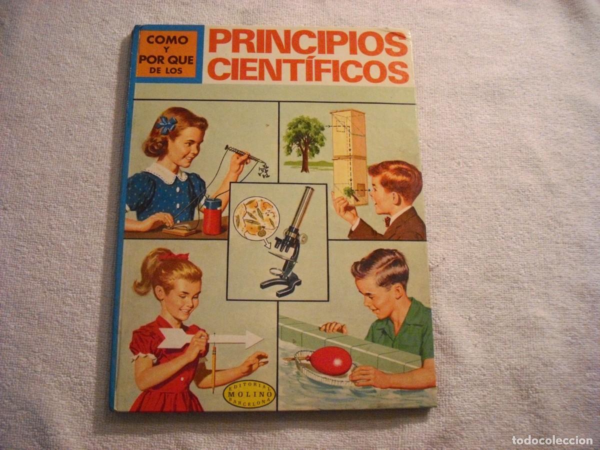Libros de segunda mano: COMO Y POR QUE DE LOS PRINCIPIOS CIENTIFICOS N. 54. ED MOLINO. TAPA DURA