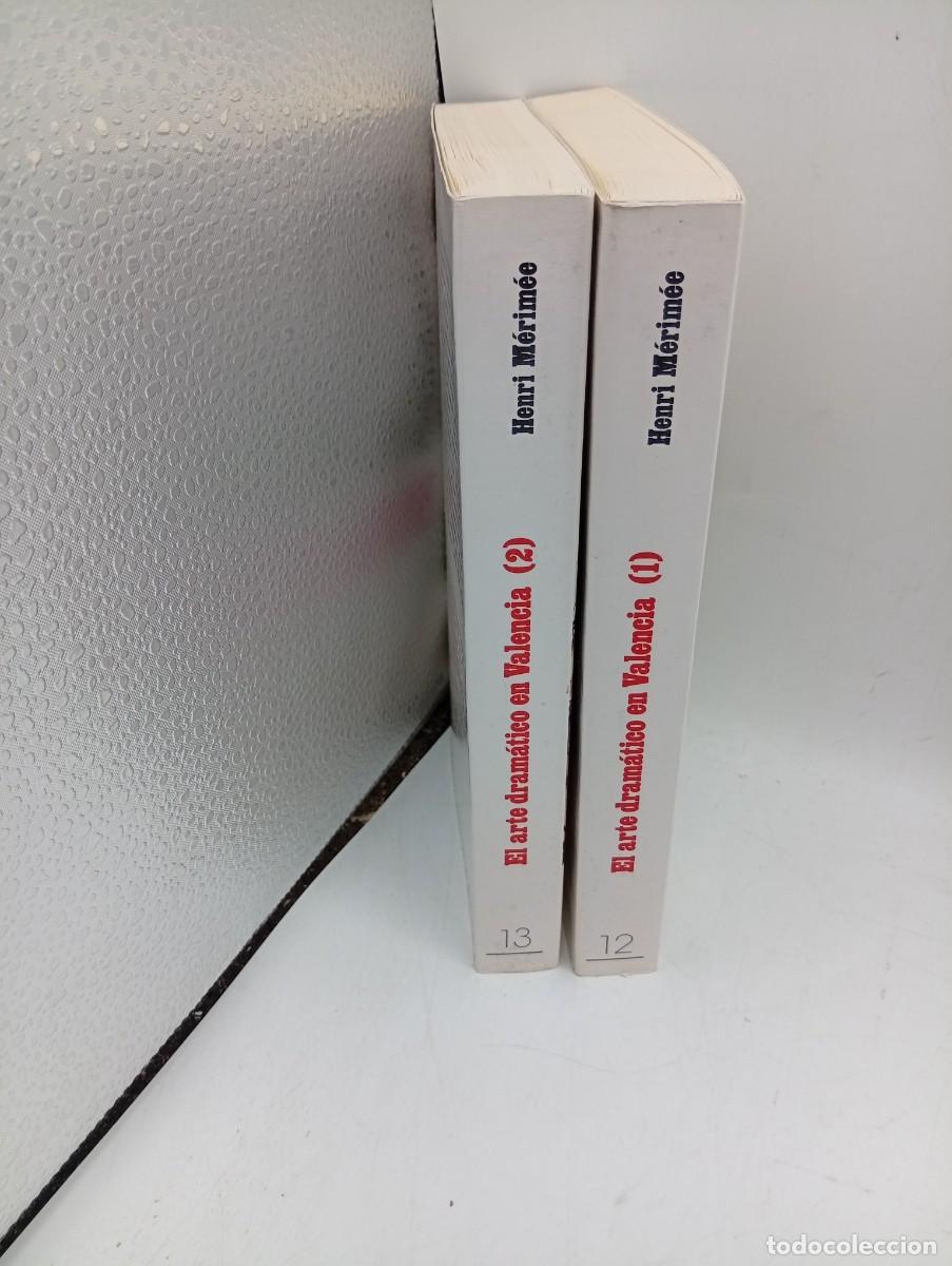 Libros de segunda mano: EL ARTE DRAMATICO EN VALENCIA. TOMO I Y II. HENRI MERIMEE. VALENCIA, 1985. PAGS: 717.