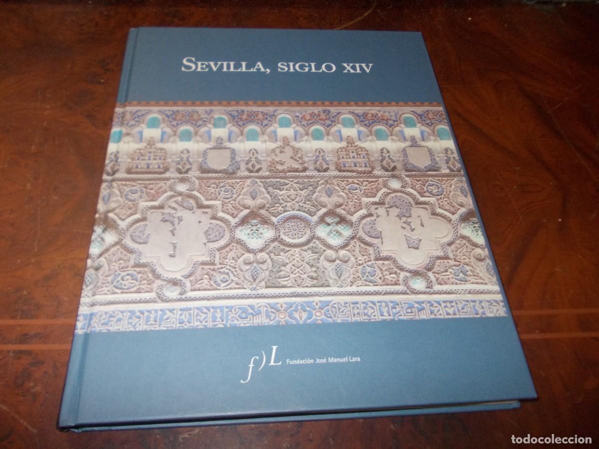 Libros de segunda mano: Sevilla, Siglo XIV. Rafael Valencia. Fundaci&oacute;n Jos&eacute; Manuel Lara. 1&ordf; ed. junio 2.006, defecto