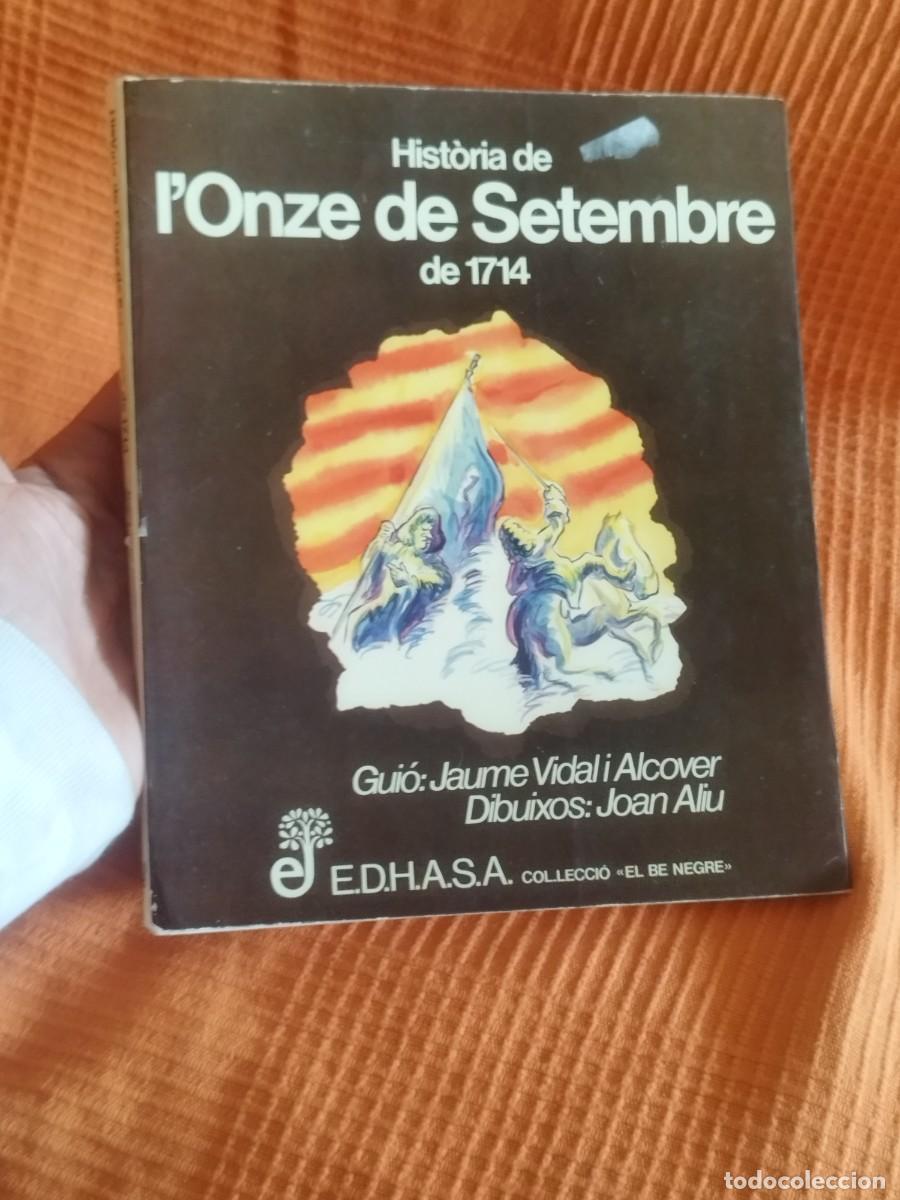Libros de segunda mano: Libro comic, Historia de Catalu&ntilde;a, 11 de septiembre de 1714. - Foto 1