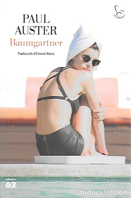 Libros de segunda mano: Baumgartner / Paul Auster, Trad. d' Ernest Riera. BCN : Edicions 62, 2024.