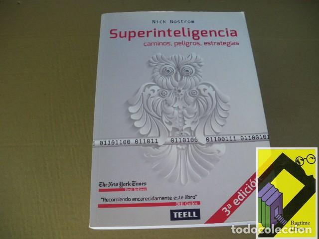 Libros de segunda mano: BOSTROM, Nick: Superinteligencia. Caminos,peligros,estrategias (Trad:Marcos Alonso)