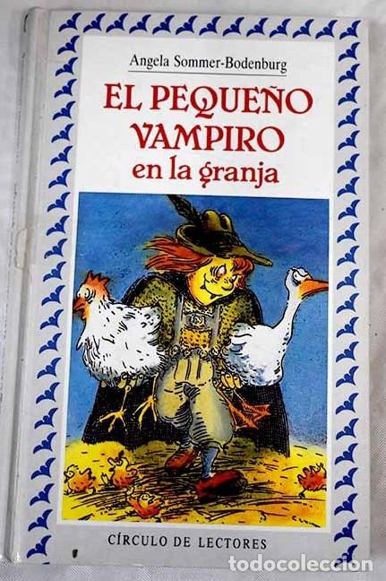 Libros de segunda mano: El peque&ntilde;o vampiro en la granja - Angela Sommer-bodenburg - Circulo de Lectores