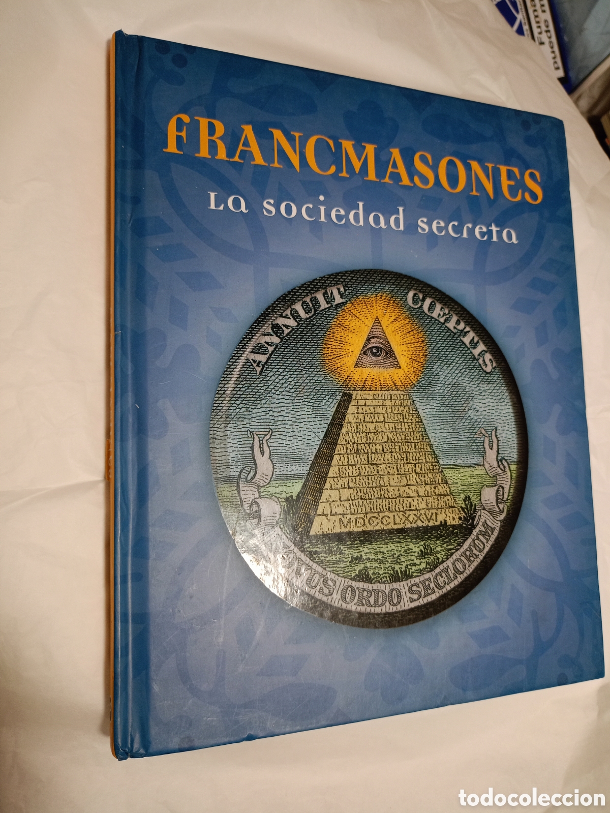 Libros de segunda mano: Francmasones. La sociedad secreta.